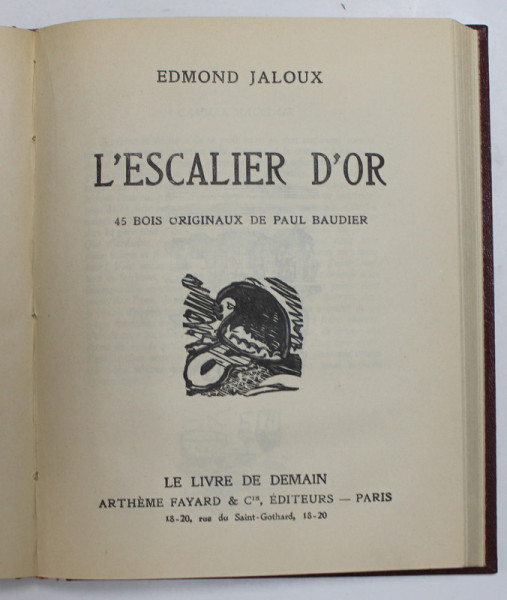 LA FIN D 'UN BEAU JOUR /  L ' ESCALIER  D 'OR par EDMOND JALOUX , COLEGAT DE DOUA CARTI , 1929