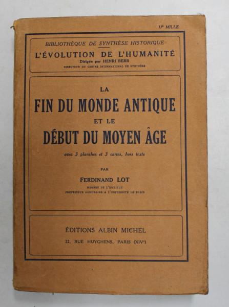 LA FIN DU MONDE ANTIQUE ET LE DEBUT DU MOYEN AGE par FERDINAND LOT , 1938