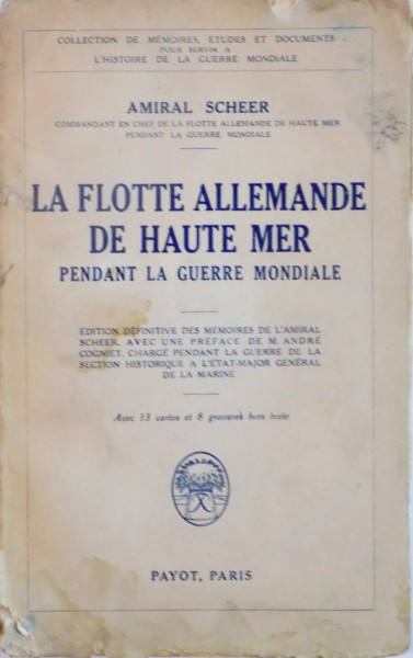 LA FLOTTE ALLEMANDE DE HAUTE MER PENDANT LA GUERRE MONDIALE de AMIRAL SCHEER, 1928