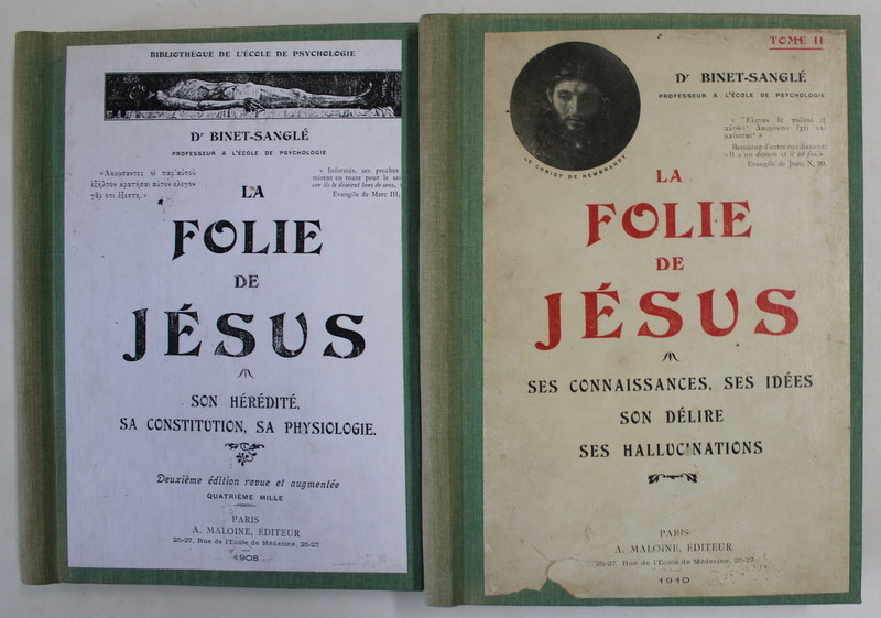 LA FOLIE DE JESUS  par Dr. BINET - SANGLE , DEUX VOLUMES ,  1908 -1910