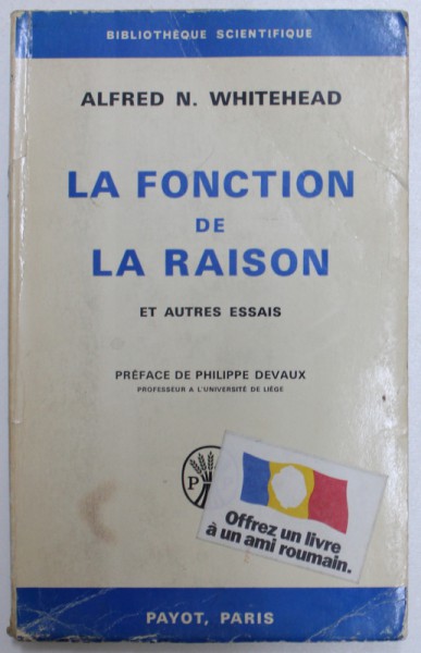 LA FONCTION DE LA RAISON ET AUTRES ESSAIS par ALFRED N. WHITEHEAD , 1969