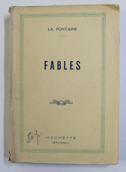 LA FONTAINE - FABLES , EDITIE INTERBELICA