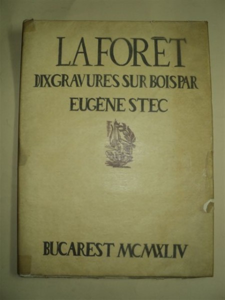 LA FORET - DIX GRAVURES SUR BOIS par EUGENE STEC, BUCAREST, 1944