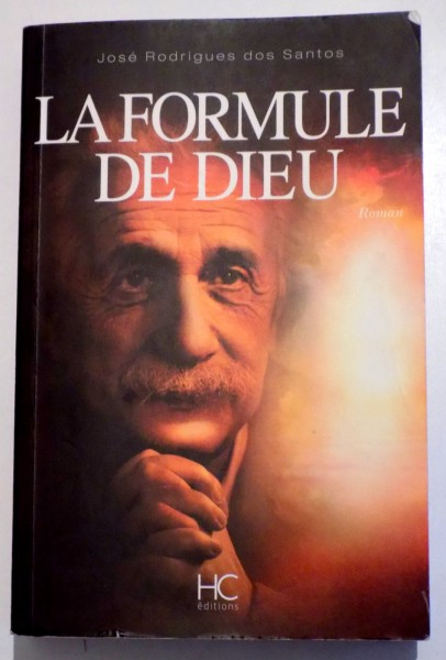 LA FORMULE DE DIEU par JOSE RODRIGUES DOS SANTOS, 2012