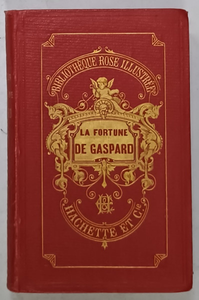 LA FORTUNE DE GASPARD par Mme LA COMTESSE DE SEGUR , illutstree de 32 vigniettes  par J. GELIER , 1876