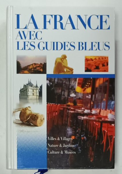 LA FRANCE AVEC LES GUIDES BLEUS 2002