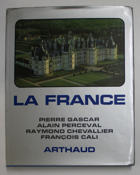 LA FRANCE par PIERRE GASCAR ...FRANCOIS CALI , 1971