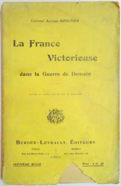 LA FRANCE VICTORIEUSE DANS LA GUERRE DE DEMAIN par ARTHUR BOUCHER , 1911