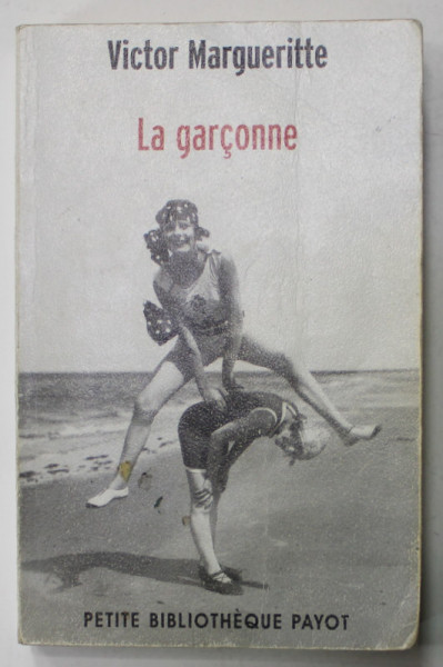 LA GARCONNE par VICTOR MARGUERITTE , 2013