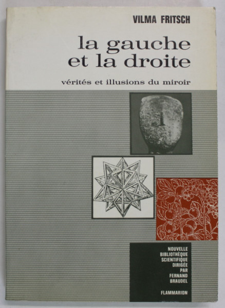 LA GAUCHE ET LA DROITE , VERITES ET ILLUSIONS DU MIROIR par VILMA FRITSCH , 1967