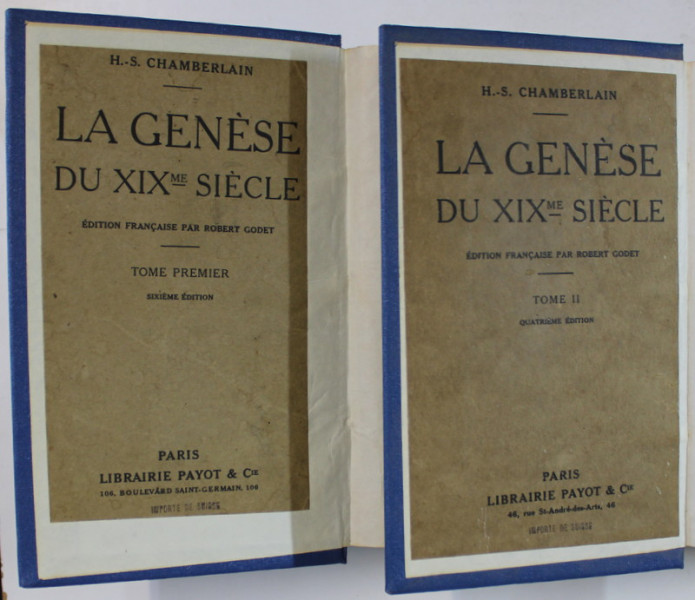 LA GENESE DU XIX me SIECLE par HOUSTON STEWART CHAMBERLAIN , VOLUMELE I - II , 1913