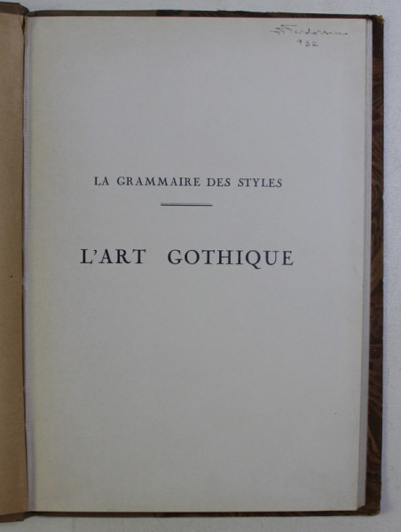 LA GRAMMAIRE DES STYLES - L' ART GOTHIQUE - ED. a - II - a par HENRY MARTIN
