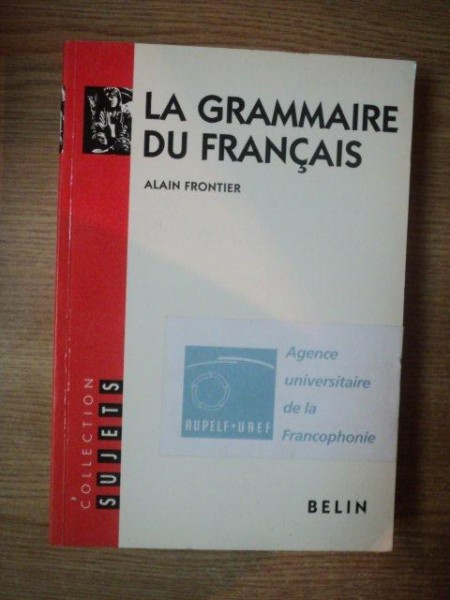 LA GRAMMAIRE DU FRANCAIS de ALAIN FRONTIER , 1997