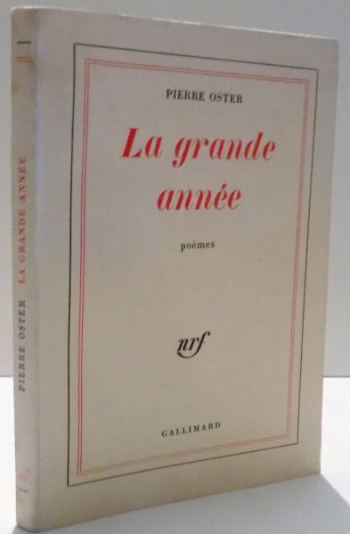 LA GRANDE ANNEE , POEMES 1959 - 1962 de PIERRE OSTER , 1964