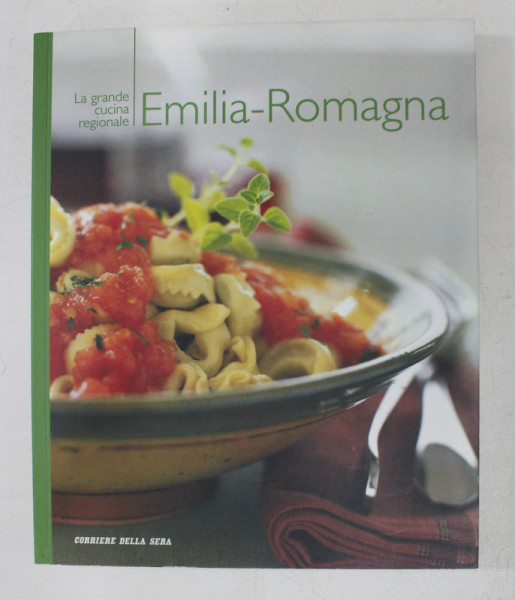 LA GRANDE CUCINA REGIONALE , EMILIA - ROMAGNA , 2005 , *ITALIAN EDITION
