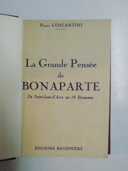 LA GRANDE PENSEE DE BONAPARTE... par PIERRE CONSTANTINI 1940