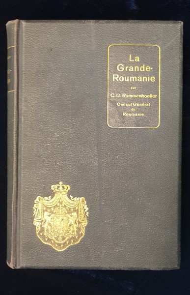 La Grande Roumanie par C.G. Rommenhoeller - La Haye, 1926