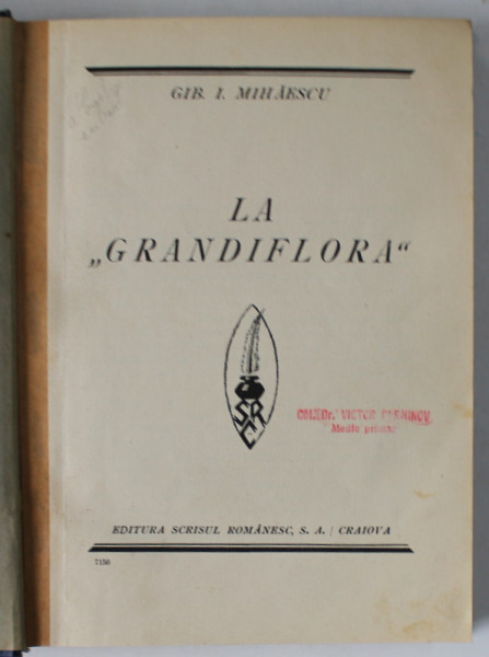 LA ' GRANDIFLORA ' de GIB I. MIHAESCU , EDITIE INTERBELICA