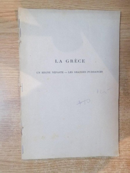 LA GRECE  UN REGNE NEFASTE - LES GRANDES PUISSANCES