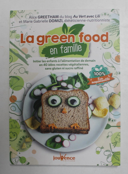 LA GREEN FOOD EN FAMLIE par ALICE GREETHAM et MARIE GABRIELLE DOMIZI , 2020
