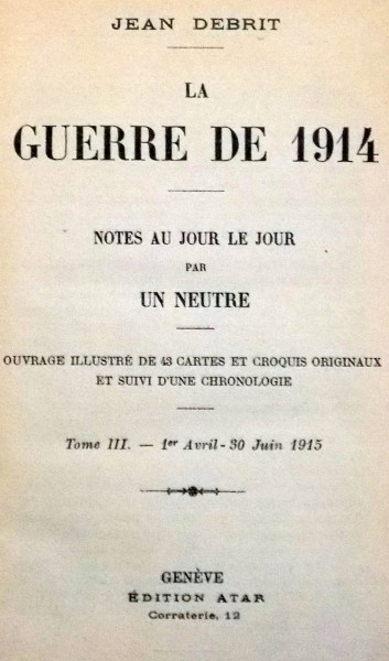 LA GUERRE DE 1914 par JEAN DEBRIT