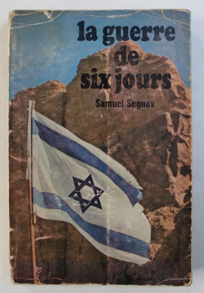 LA GUERRE DE SIX JOURS - OPERATION " DRAP ROUGE " par SAMUEL SEGUEV , 1967