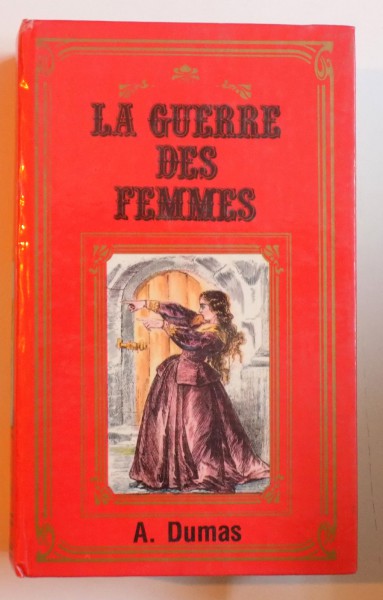 LA GUERRE DES FEMMES par A. DUMAS , 1987