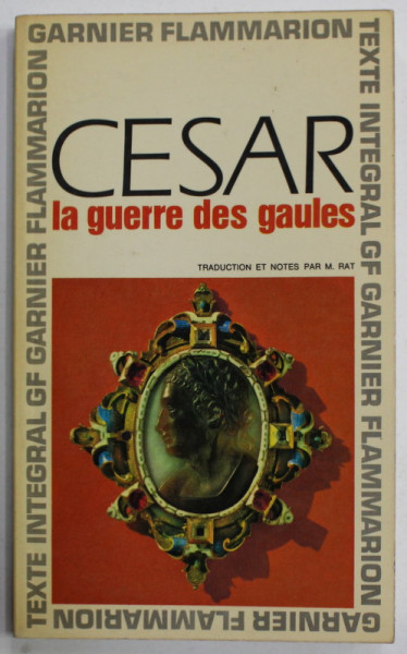 LA GUERRE DES GAULES par CESAR , 1964
