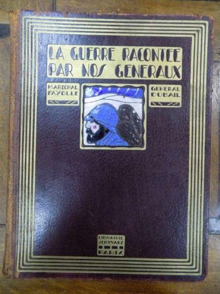 La guerre racontee par nos generaux, Paris 1921