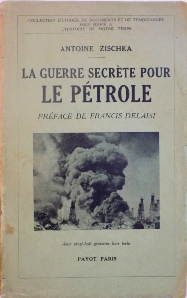 LA GUERRE SECRETE POUR LE PETROLE de ANTOINE ZISCHKA, 1933