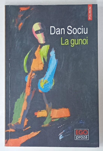 LA GUNOI de DAN SOCIU , roman , 2024