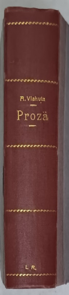 LA GURA SOBEI / FILE RUPTE , proza de A. VLAHUTA , COLEGAT , ANII '20