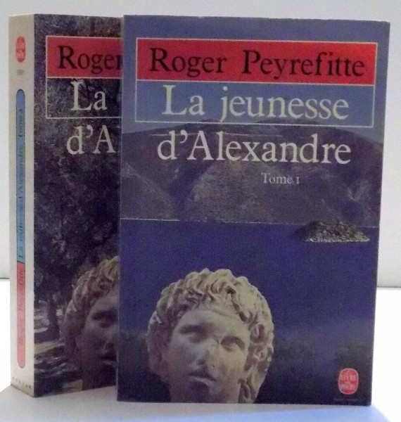 LA JEUNESSE D ' ALEXANDRE de ROGER PEYREFITTE , VOL I - II , 1977