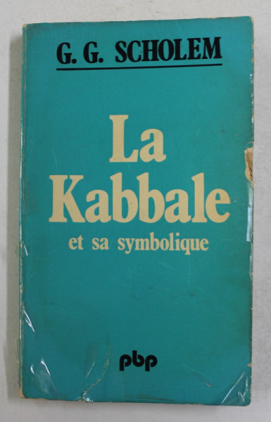 LA KABBALE ET SA SYMBOLIQUE par GERSHOM G. SHOLEM , 1980