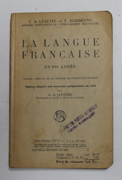 LA LANGUE FRANCAISE EN 5 - eme ANNEE par G.A. LEFTERIU , 1935 - 1934