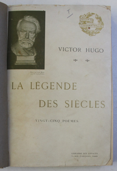 LA LEGENDE DES SIECLES par VICTOR HUGO  - VINGT - CINQ POEMES , EDITIE INTERBELICA