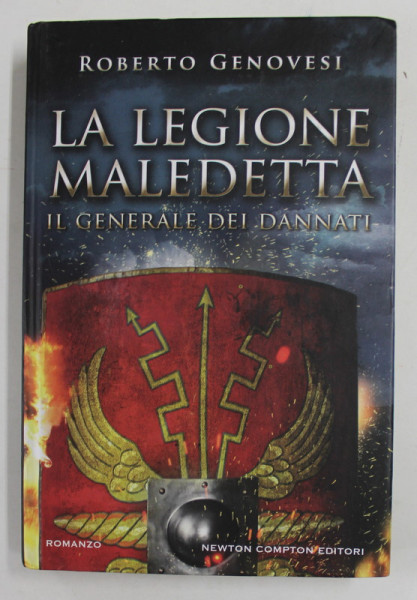 LA LEGIONE MALEDETTA - IL GENERALE DEI DANNATI di ROBERTO GENOVESI , 2016