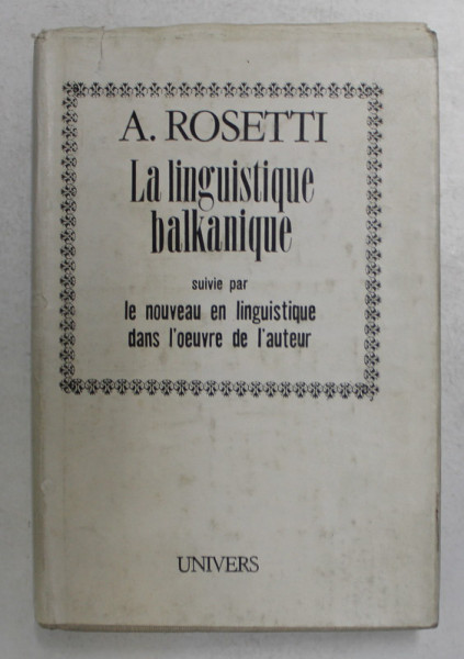 LA LINGUISTIQUE BALKANIQUE par A. ROSETTI , 1983