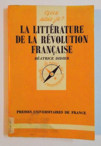 LA LITTERATURE DE LA REVOLUTION FRANCAISE par BEATRICE DIDIER , 1988