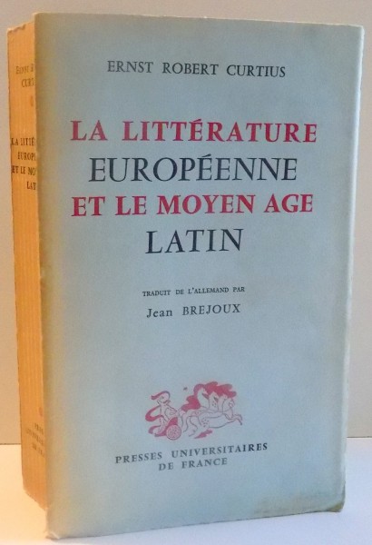LA LITTERATURE EUROPEENNE ET LE MOYEN AGE LATIN de ERNST ROBERT CURTIUS , 1956