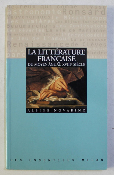 LA LITTERATURE FRANCAISE DU MOYEN AGE AU XVIII SIECLE par ALBINE NOVARINO