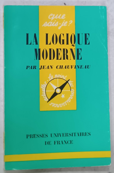 LA LOGIQUE MODERNE par JEAN CHAUVINEAU , 1962