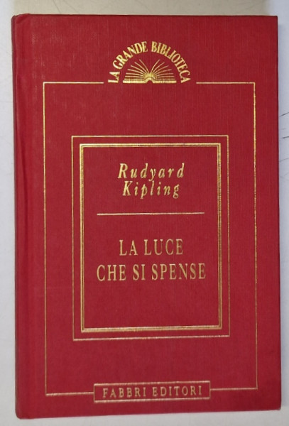 LA LUCE CHE SI SPENSE di RUDYARD KIPLING , TEXT IN LIMBA ITALIANA , 1995