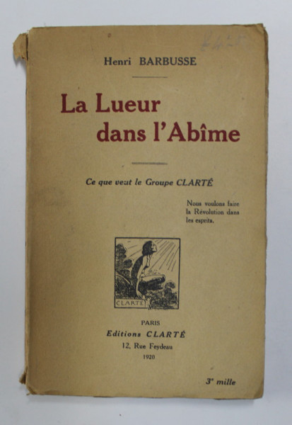 LA LUEUR DANS L 'ABIME par HENRI BARBUSSE , 1920