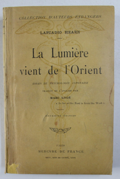 LA LUMIERE VIENT DE L 'ORIENT - ESAIS DE PSYCHOLOGIE JAPONAISE par LAFCADIO HEARN , 1911