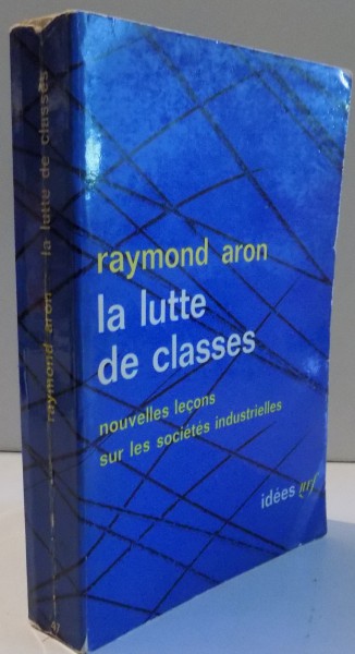 LA LUTTE DE CLASSES par RAYMOND ARON , 1964