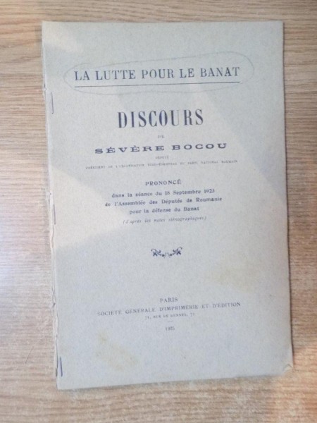 LA LUTTE POUR LE BANAT , DISCOURS DE SEVERE BOCU , Paris 1925