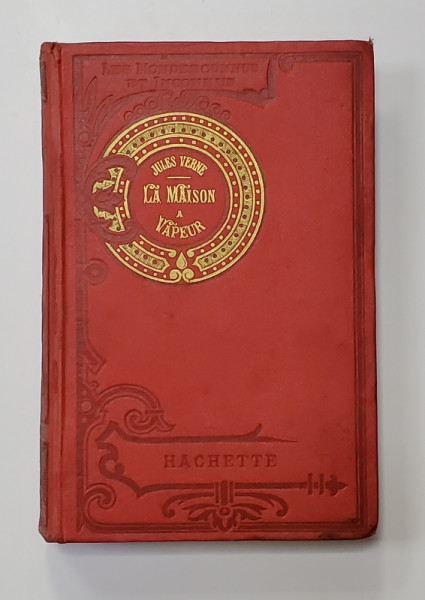 LA MAISON A VAPEUR - par JULES VERNE , COLLECTION HETZEL , PARTEA A - II -A , 1928