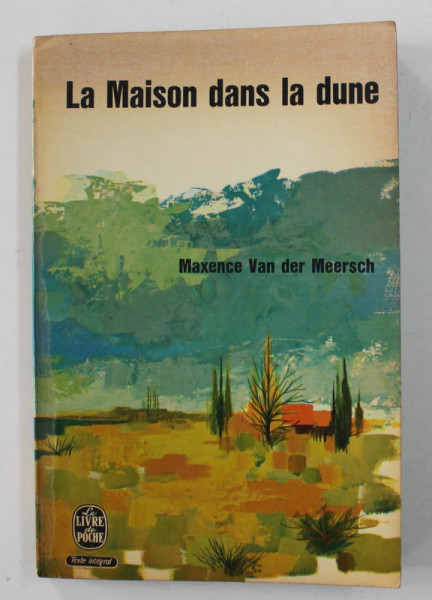 LA MAISON DANS LA DUNE par MAURICE VAN DER MEERSCH , 1966