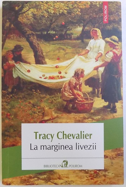 LA MARGINEA LIVEZII de TRACY CHEVALIER, 2016